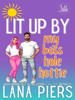 cover image of Lit Up by My Bosshole Hottie